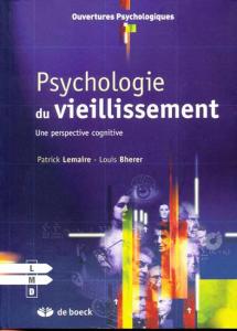 Psychologie du vieillissement : Une perspective cognitive