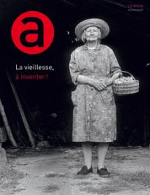 La vieillesse, à inventer !