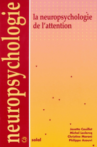 La neuropsychologie de l'attention